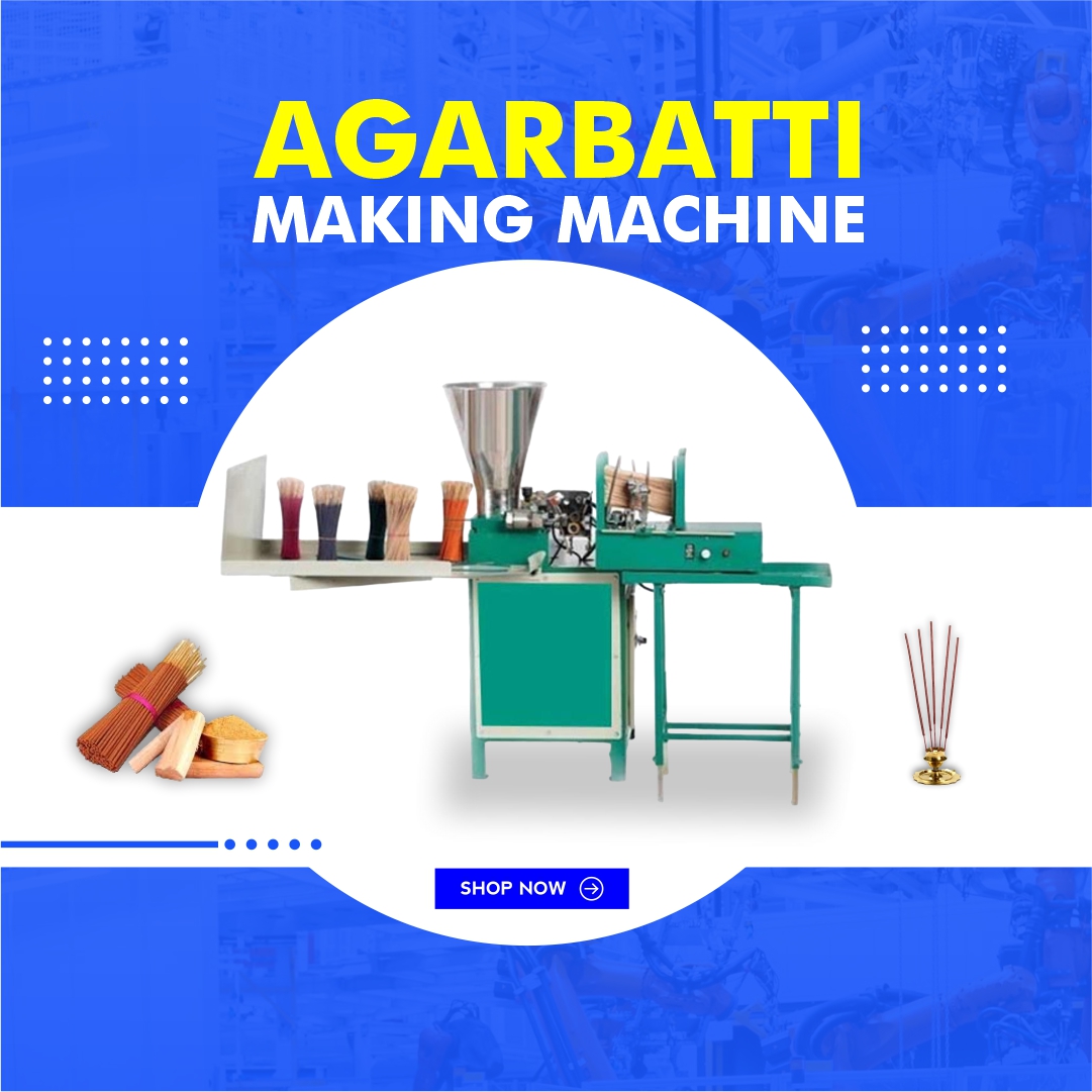 How Do Agarbatti Making Machine Manufacturers Help Businesses Improve Production Efficiency and Incense Stick Quality?